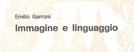 Immagine e linguaggio di Emilio Garroni